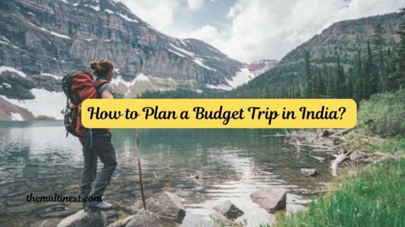 How to Plan a Budget Trip in India
